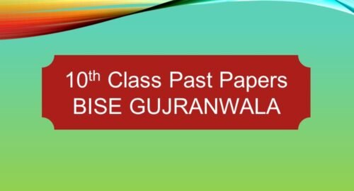 10th Class Past Papers BISE Gujranwala Board