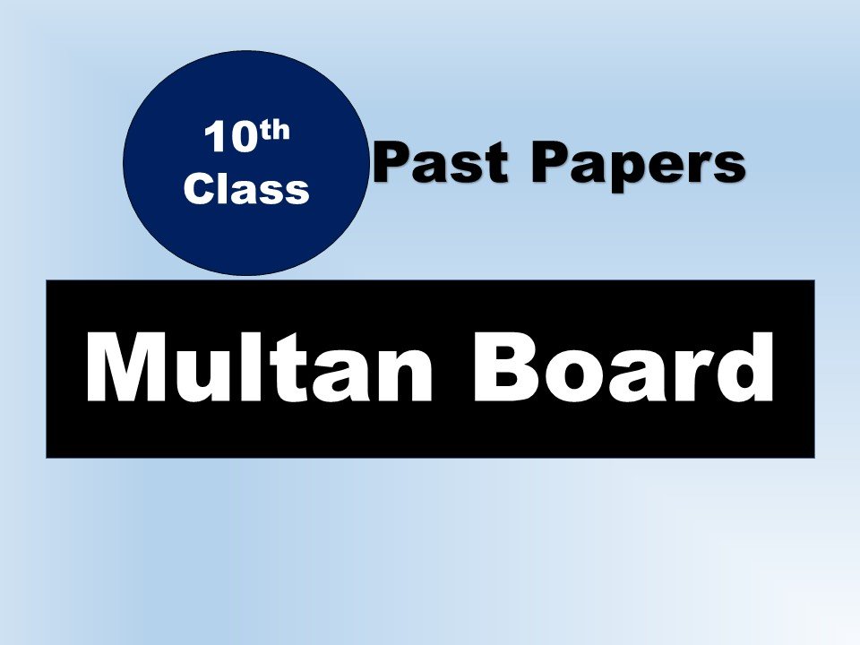 10th Class Past Papers BISE Multan Board
