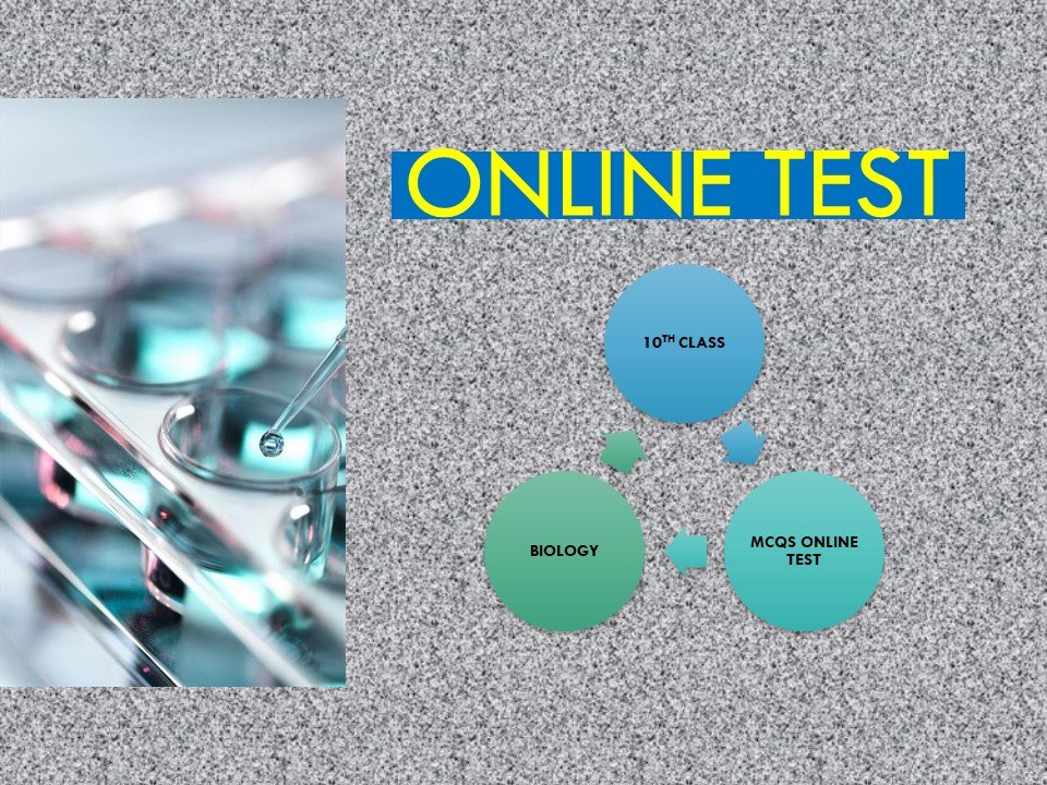 Online Test: 10th Class Biology Objective