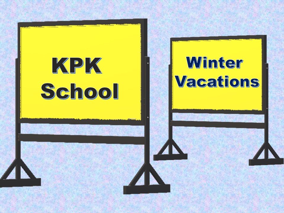 Kpk School Winter Holidays