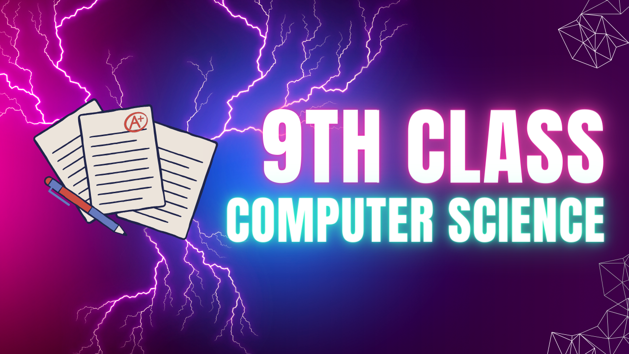 Computer Science 9th Class Past Papers BISE Rawalpindi